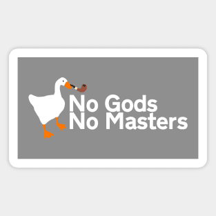 No Gods No Masters | Untitled Goose Game Magnet